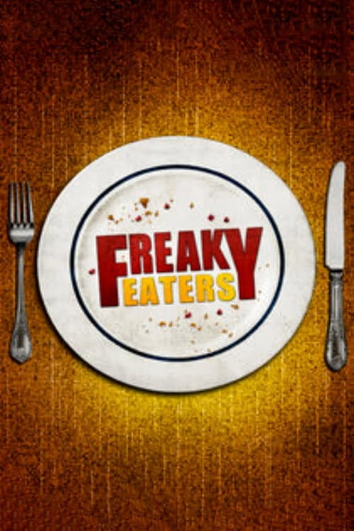 Freaky Eaters