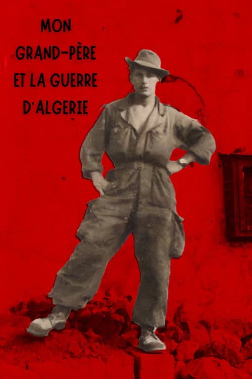 Mon grand-père et la guerre d'Algérie