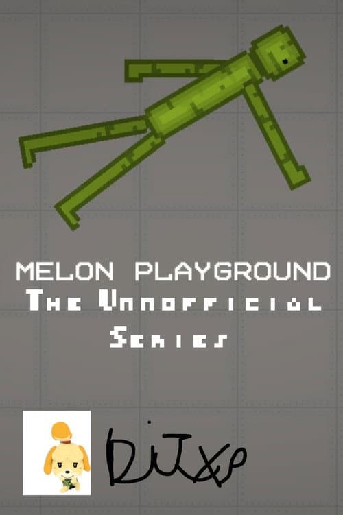 Melon Playground: The Unnofficial Series
