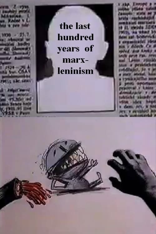 The Last Hundred Years of Marx-Leninism