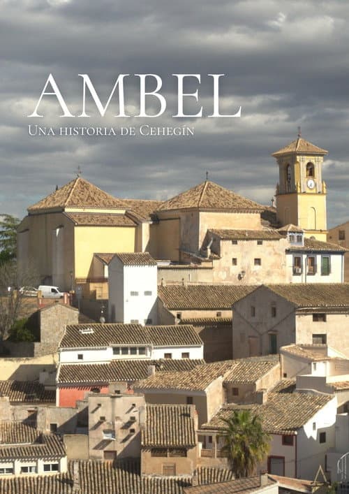 Ambel: una historia de Cehegín