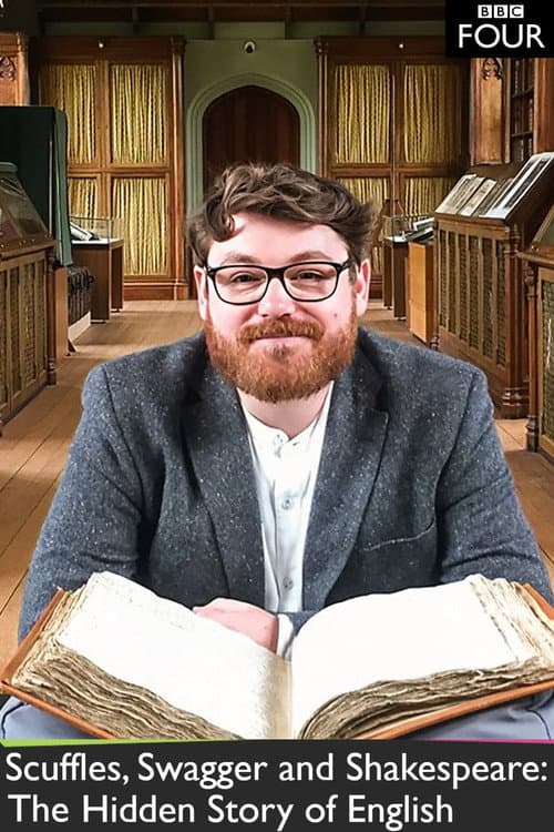 Scuffles, Swagger and Shakespeare: The Hidden Story of English