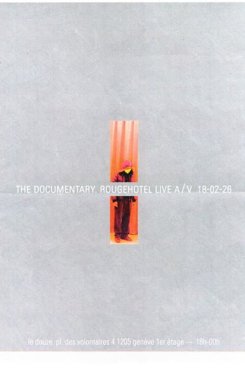 The Documentary RougeHotel