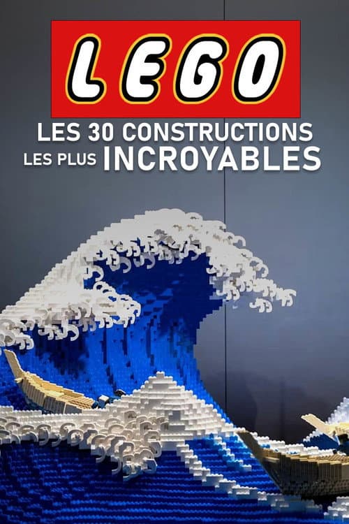 Lego : Les 30 constructions les plus incroyables