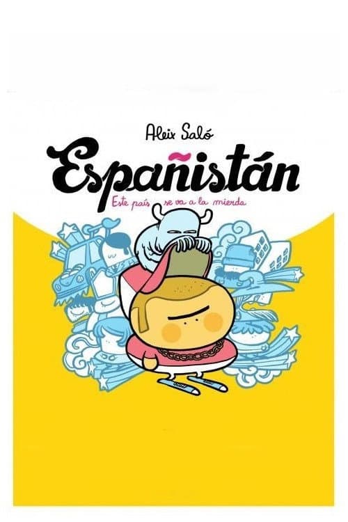 Españistán (La burbuja inmobiliaria)