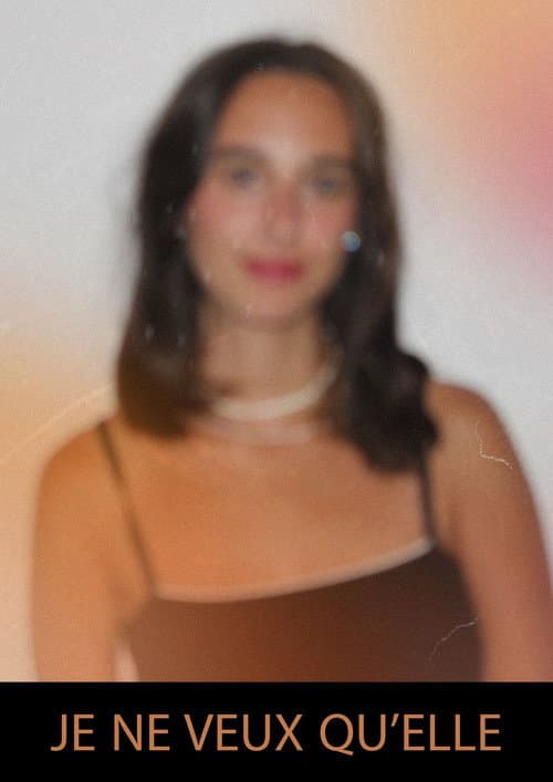 Je ne veux qu'elle