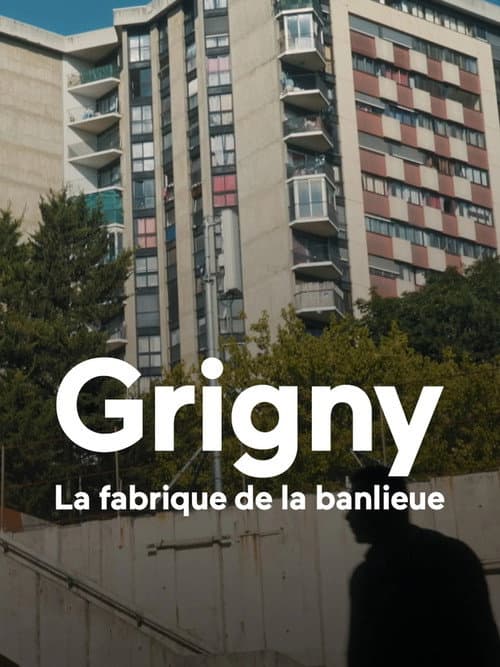 Grigny, la fabrique de la banlieue