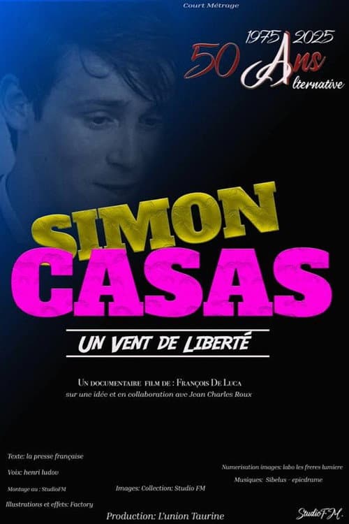Simon Casas, un vent de liberté