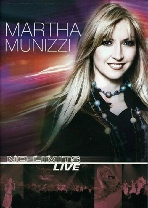 Martha Munizzi: No Limits Live