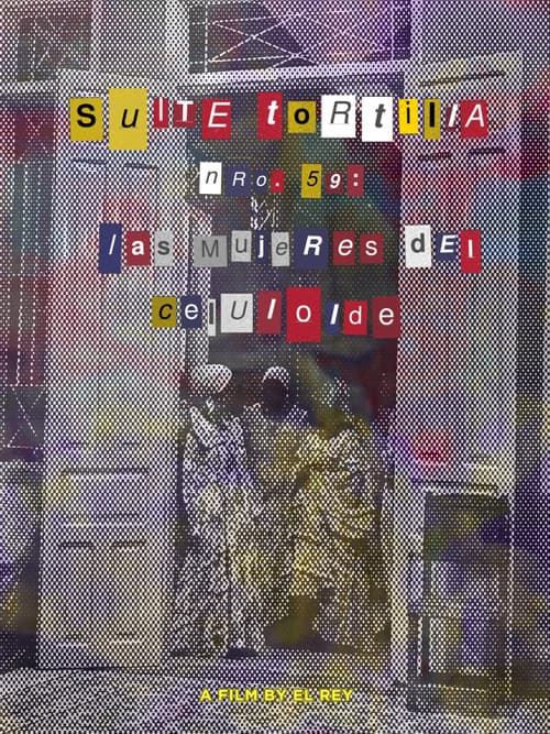 Suite Tortilla #59: The Celluloid Women