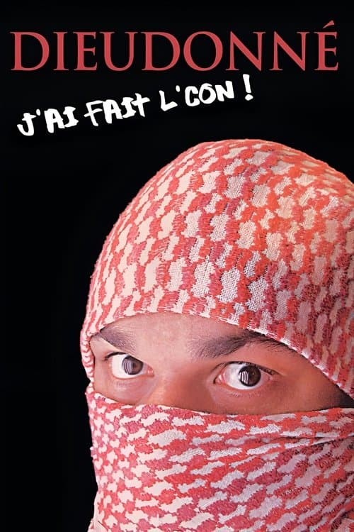 Dieudonné - J’ai fait l’con