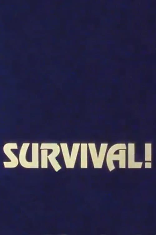 Survival!