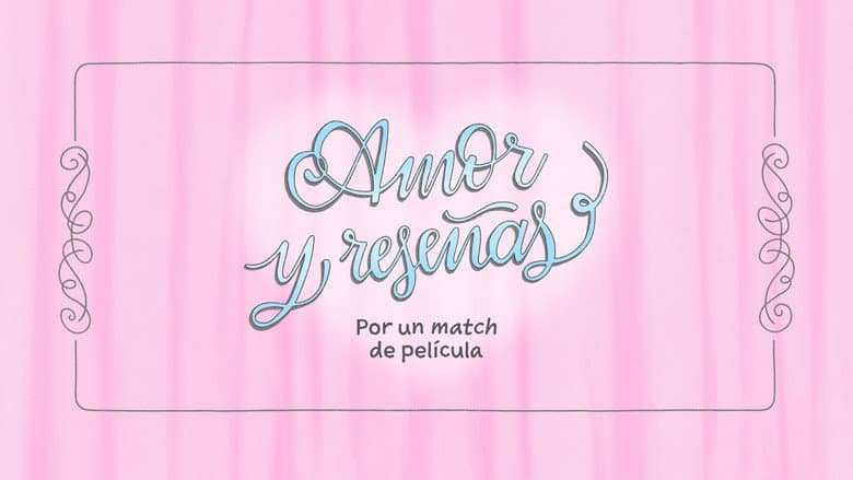 Amor y reseñas