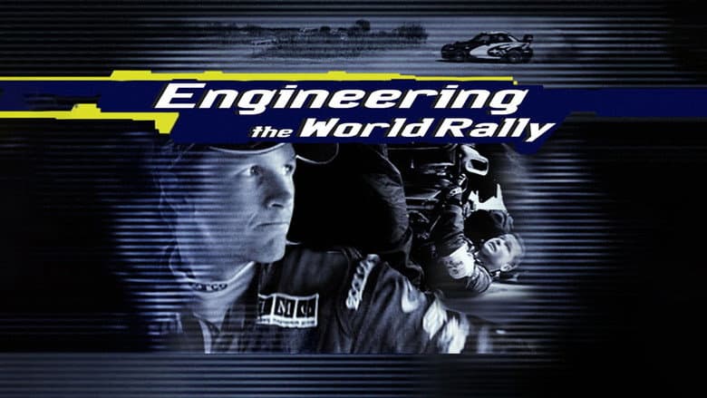 Engineering the World Rally