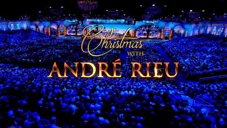 Christmas with André Rieu - Live in Maastricht