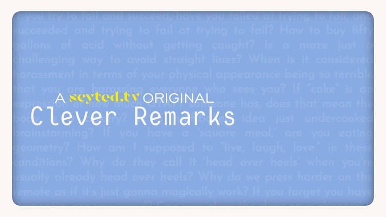 Clever Remarks