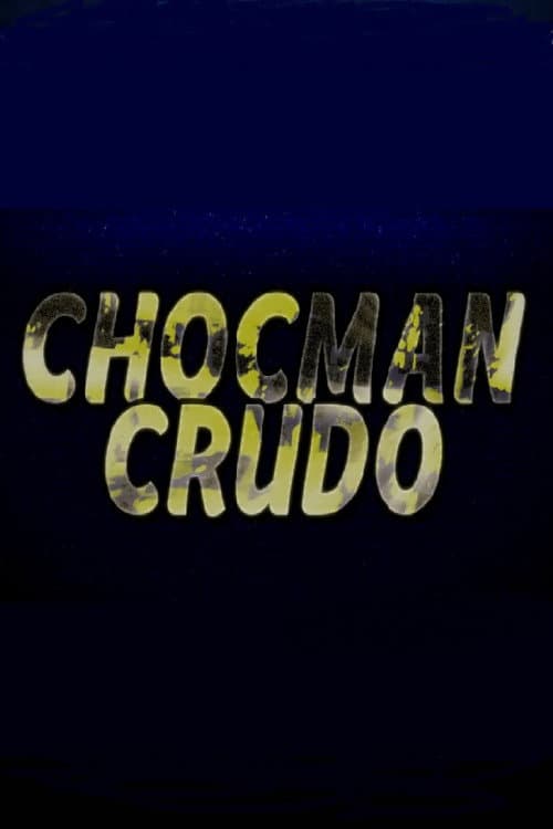 Chocman Crudo