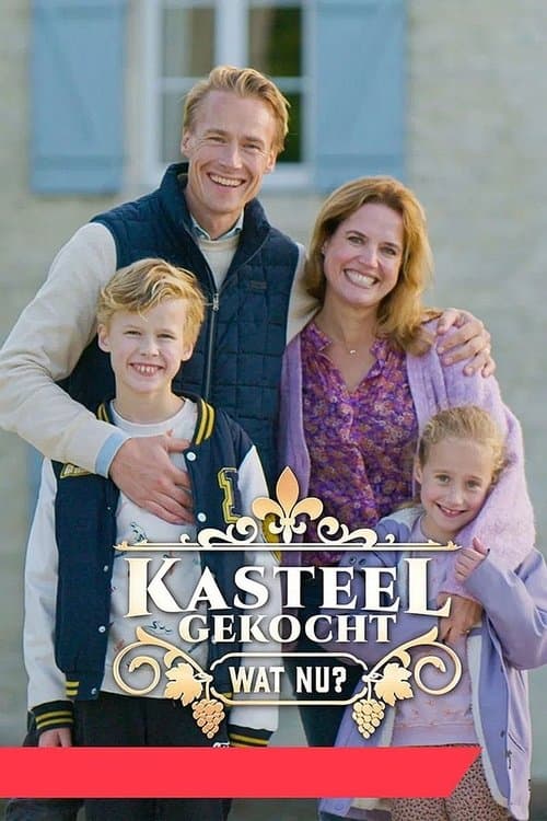 Kasteel Gekocht: Wat Nu?