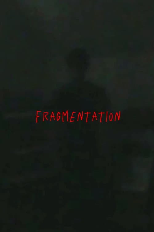 Fragmentation
