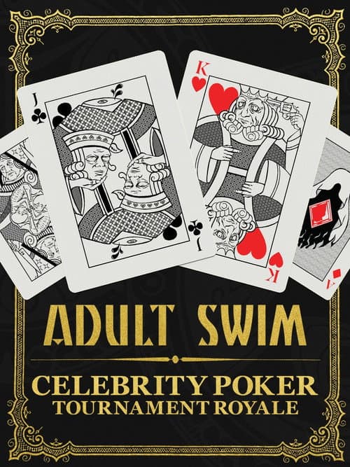 Adult Swim Celebrity Poker Tournament Royale