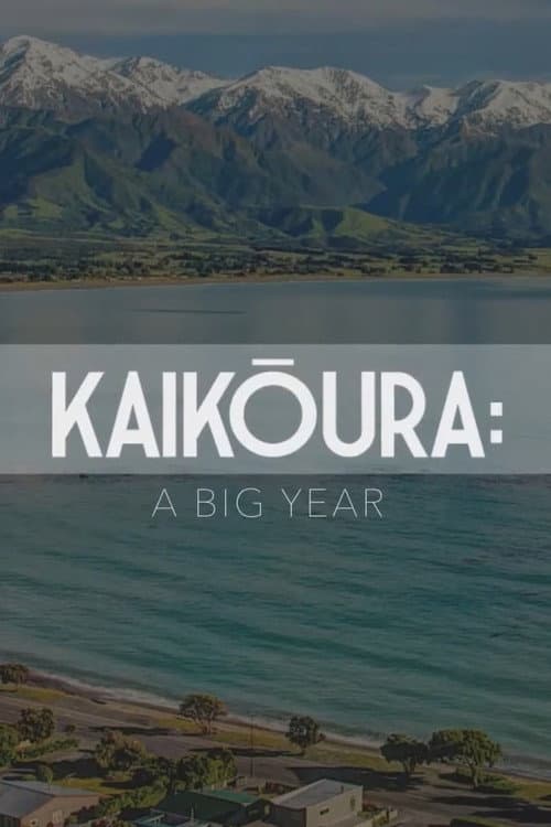 Kaikōura: A Big Year