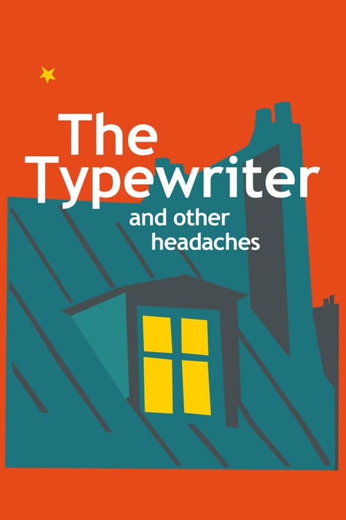 The Typewriter and Other Headaches