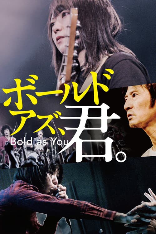 Bold as You