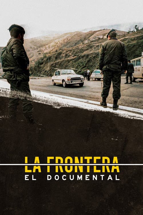 La frontera: el documental