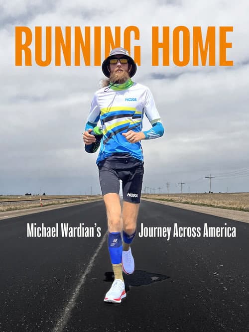 Running Home: Michael Wardian's Journey Across America