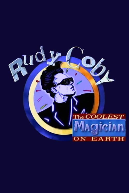 Rudy Coby: The Coolest Magician on Earth