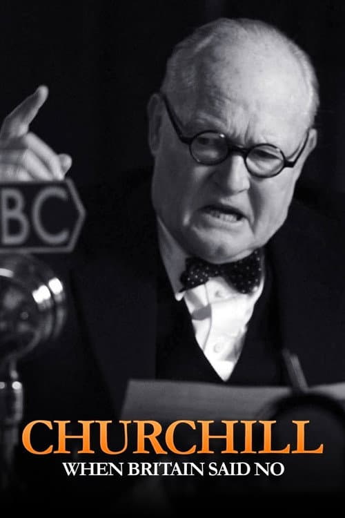 Churchill: When Britain Said No