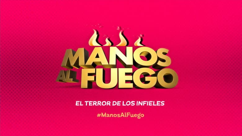 Manos al fuego