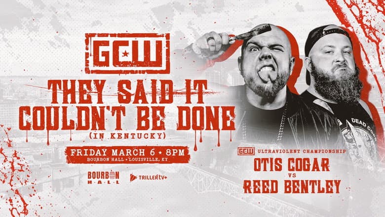 GCW They Said It Couldn't Be Done (In Kentucky)